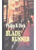 Philip K. Dick - Blade Runner