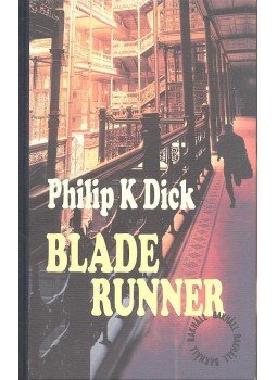 Philip K. Dick - Blade Runner Philip K. Dick - Blade Runner, null 2012 antikvár könyv
