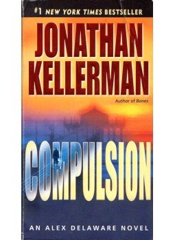 Kellermann, Jonathan - Compulsion Kellermann, Jonathan - Compulsion, New York 2008 antikvár könyv