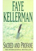 Faye Kellerman - Sacred and Profane