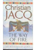 Christian Jacq - The Way of Fire
