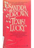Sandra Brown - Texas! Lucky