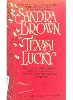 Sandra Brown - Texas! Lucky Sandra Brown - Texas! Lucky, null 1991 antikvár könyv