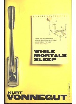 Kurt Vonnegut - While Mortals Sleep Kurt Vonnegut - While Mortals Sleep, null 2011 antikvár könyv