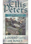 Peters, Ellis - A Morbid Taste for Bones