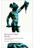 Cellini, Benvenuto - My Life