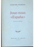 FRANCOIS, JOCELYNE - Joue-nous Espana