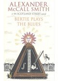 McCall Smith, Alexander - Bertie Plays the Blues