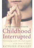O'MALLEY, KATHLEEN - Childhood Interrupted