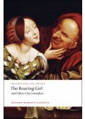 DEKKER, THOMAS - JOHNSON, BEN - MIDDLETON, THOMAS - The Roaring Girls and Other City Comedies