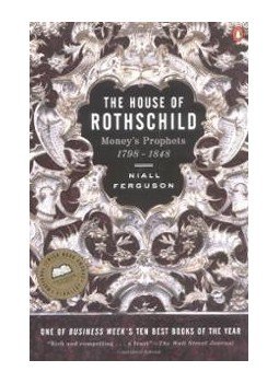 Niall Ferguson - The House of Rothschild:Money's Prophets 1798-1848, null 2003 antikvár könyv