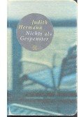 HERMANN, JUDITH - Nichts als Gespenster