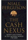 Niall Ferguson - The Cash Nexus