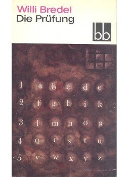 Bredel, Willi - Die Prüfung Bredel, Willi - Die Prüfung, null 1976 antikvár könyv