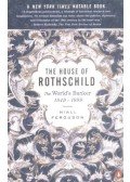 Niall Ferguson - The House of Rothschild:  The World's Banker 1849-1999