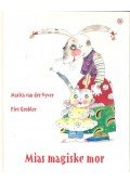VAN DER VYVER, MARITA - Mias magiske mor