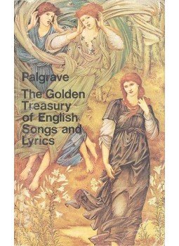 PALGRAVE, FRANCIS TURNER - The Golden Treasury of English Songs and Lyrics, null 1978 antikvár könyv