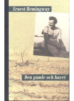 Hemingway, Ernest - Den gamle och havet Hemingway, Ernest - Den gamle och havet, null 2011 antikvár könyv
