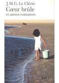 Le Clézio, Jean-Marie Gustave - Coeur brule et autres romances