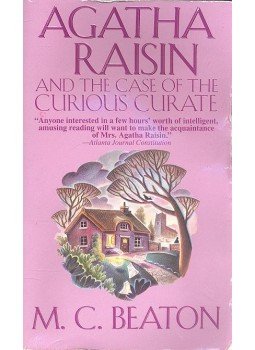 M. C. Beaton - Agatha Raisin and the Case of the Curious Curate M. C. Beaton - Agatha Raisin and the Case of the Curious Curate, null 2004 antikvár könyv