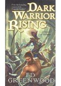 Greenwood, Ed - Dark Warrior Rising