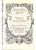 DE CHATEAUBRIAND, FRANÇOIS-RENÉ - CONSTANT, BENJAMIN - DE MUSSET, ALFRED - René / Adolphe / La Confession d'un Enfant du siècle