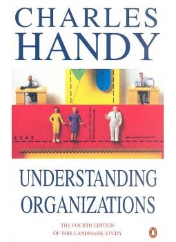 Charles Handy - Understanding Organizations Charles Handy - Understanding Organizations, null 1999 antikvár könyv