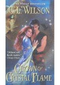 WILSON, C. L. - Crown of Crystal Flame
