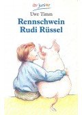 Timm, Uwe - Rennschwein Rudi Rüssel