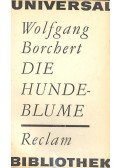 Borchert, Wolfgang - Die Hundeblume