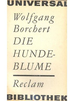 Borchert, Wolfgang - Die Hundeblume Borchert, Wolfgang - Die Hundeblume, null 1968 antikvár könyv
