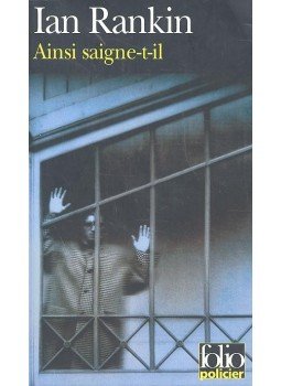 Rankin, Ian - Ainsi saigne-t-il Rankin, Ian - Ainsi saigne-t-il, null 2000 antikvár könyv