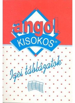 Balázs István - Angol kisokos - Igei táblázatok Balázs István - Angol kisokos - Igei táblázatok, null 2009 antikvár könyv