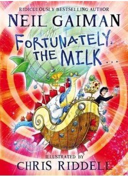 Neil Gaiman - Fortunately the Milk Neil Gaiman - Fortunately the Milk, null 2013 antikvár könyv