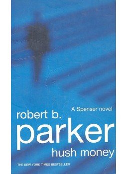 Parker, Robert B. - Hush Money Parker, Robert B. - Hush Money, null 2000 antikvár könyv