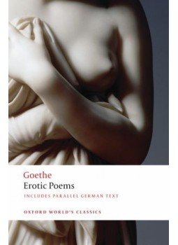 GOETHE, JOHANN WOLFGANG VON - Erotic Poems GOETHE, JOHANN WOLFGANG VON - Erotic Poems, null 2008 antikvár könyv
