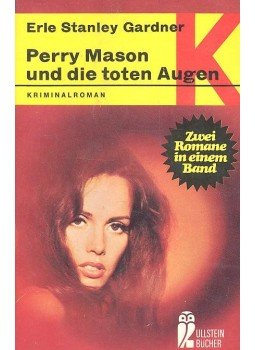 GARDNERS, ERLE STANLEY - CORY DESMOND - Perry Mason und die toten Augen - Das Mädchen mit dem Sprengkörper, null 1970 antikvár könyv