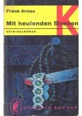Arnau, Frank - Mit heulenden Sirenen