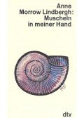LINDBERGH, ANNE MORROW - Muscheln in meiner Hand