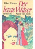STEVENS, ROBERT T. - Der letzte Walzer