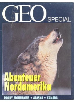  - GEO SPECIAL -  Abenteuer Nordamerika  - Rocky Mountains - Alaska - Kanada, null 1996 antikvár könyv