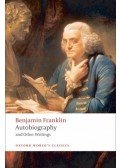 Franklin Benjámin - Autobiography and Other Writings