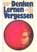 Vester, Frederic - Denken Lernen Vergessen