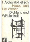 SCHWAB-FELISCH, HANS - Die Weber / Dichtung und Wirklichkeit