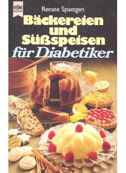SPAETGEN, RENATE - Bäckereien und Süßspeisen für Diabetiker, null 1986 antikvár könyv