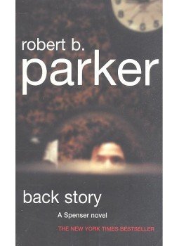 Parker, Robert B. - Back Story Parker, Robert B. - Back Story, null 2003 antikvár könyv