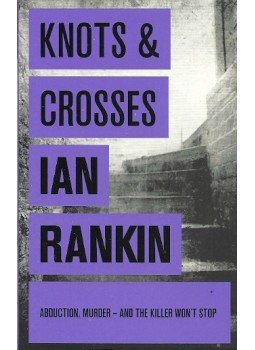 Rankin, Ian - Knots and Crosses Rankin, Ian - Knots and Crosses, 2011 antikvár könyv