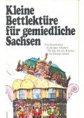 STEINER, KATHARINA - Kleine Bettlektüre für gemiedliche Sachsen