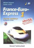 Michel Soignet ,Szabó Anita - France-Euro-Express 1. - Francia tankönyv