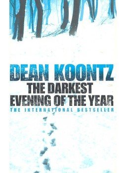 Dean, Koontz - The Darkest Evening of the Year Dean, Koontz - The Darkest Evening of the Year, 2008 antikvár könyv